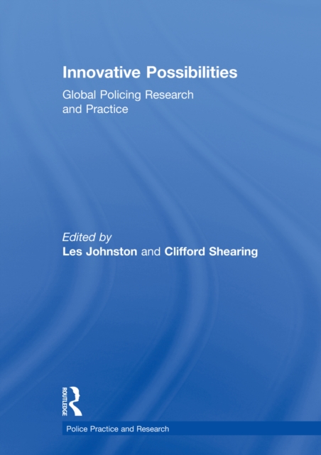 Innovative Possibilities: Global Policing Research and Practice, EPUB eBook