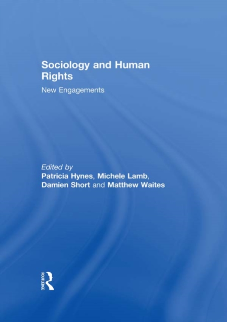 Sociology and Human Rights: New Engagements, PDF eBook