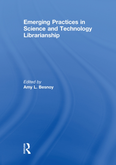 Emerging Practices in Science and Technology Librarianship, EPUB eBook