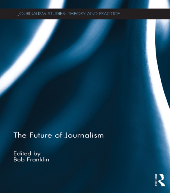 The Future of Journalism, EPUB eBook