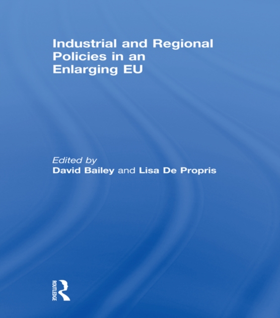 Industrial and Regional Policies in an Enlarging EU, EPUB eBook