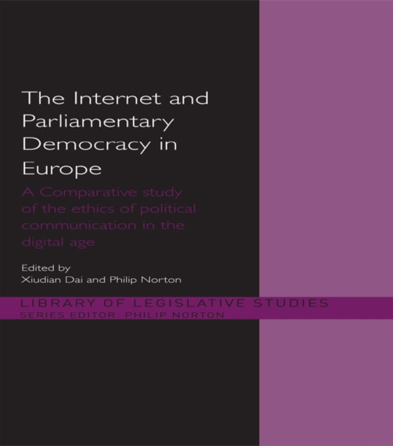 The Internet and European Parliamentary Democracy : A Comparative Study of the Ethics of Political Communication in the Digital Age, EPUB eBook