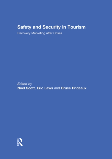 Safety and Security in Tourism : Recovery Marketing after Crises, EPUB eBook