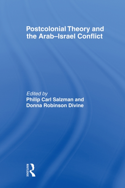 Postcolonial Theory and the Arab-Israel Conflict, PDF eBook