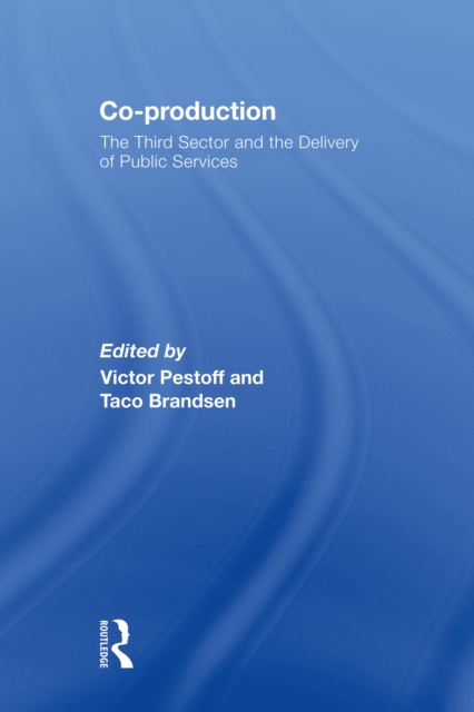 Co-production : The Third Sector and the Delivery of Public Services, EPUB eBook