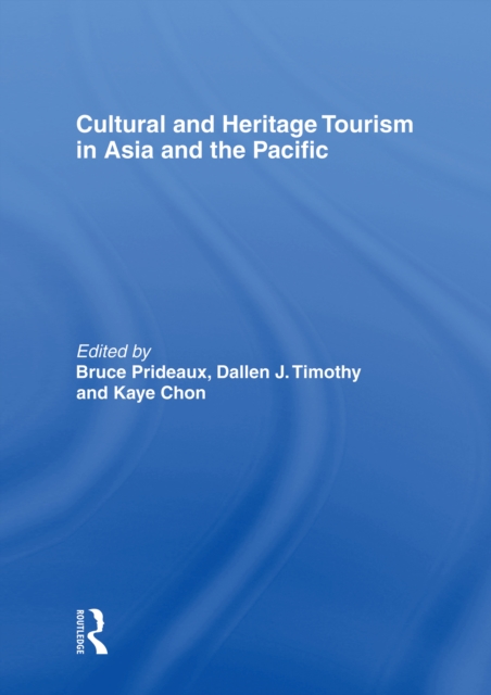 Cultural and Heritage Tourism in Asia and the Pacific, EPUB eBook