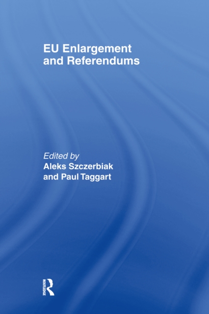 EU Enlargement and Referendums, PDF eBook