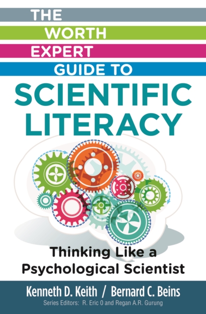 Worth Expert Guide to Scientific Literacy: Thinking Like a Psychological Scientist, Paperback / softback Book