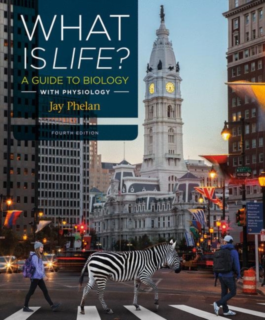What Is Life? A Guide to Biology with Physiology, Paperback / softback Book