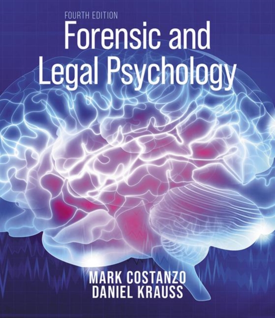Forensic and Legal Psychology : Psychological Science Applied to Law, Paperback / softback Book