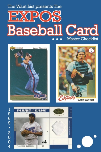 The Expos Baseball Card Master Checklist, Paperback / softback Book