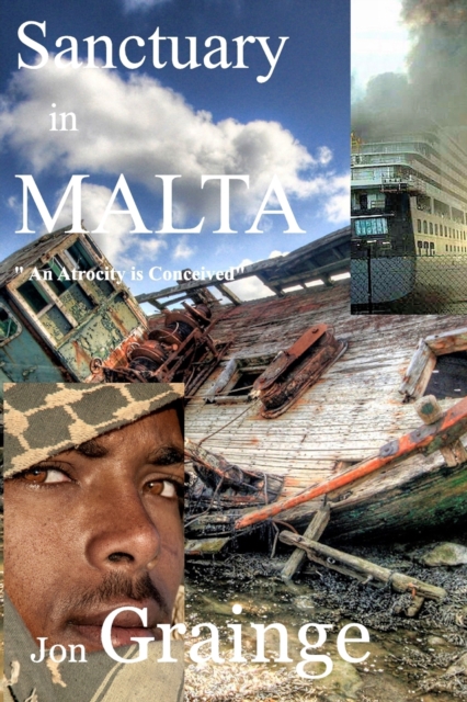 Sanctuary in MALTA : "An Atrocity is Conceived", Paperback / softback Book