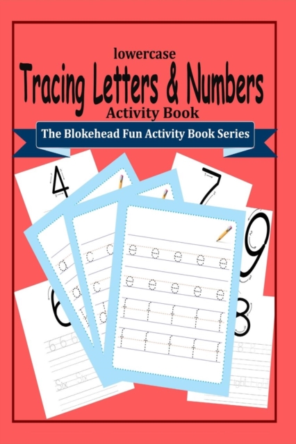 Tracing Letters and Numbers Activity Book : (The Blokehead Fun Activity Book Series), Paperback / softback Book