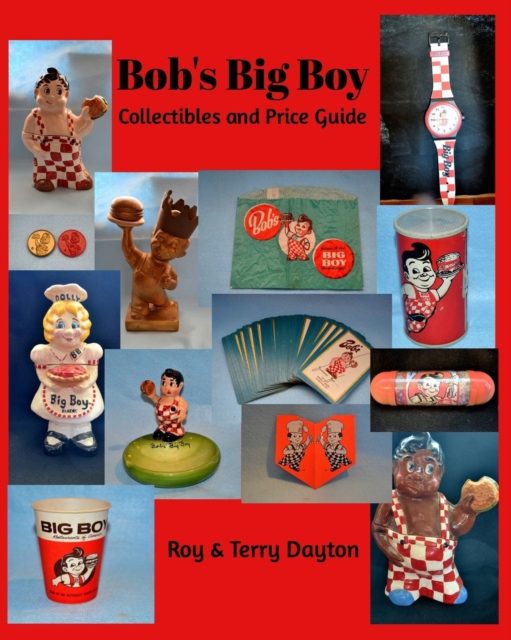 Bob's Big Boy Collectibles and Price Guide, Paperback / softback Book
