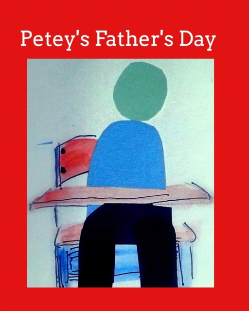 Petey's Father's Day, Paperback / softback Book