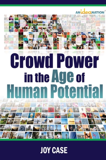 Crowd Power in the Age of Human Potential, Paperback / softback Book