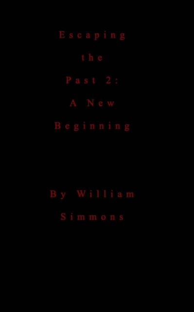 Esaping the Past 2 : A New Beginning, Paperback / softback Book