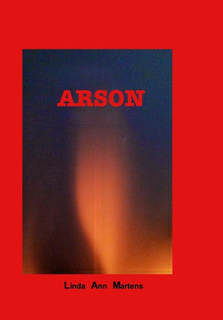 Arson, Hardback Book