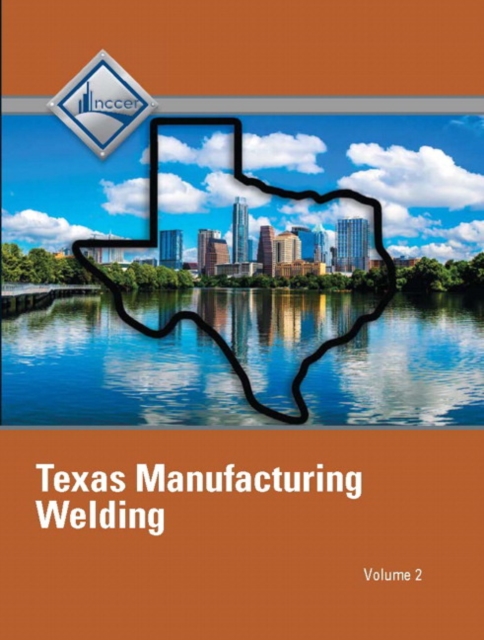 NCCER Welding - Texas Student Edition - Volume 2, Paperback / softback Book