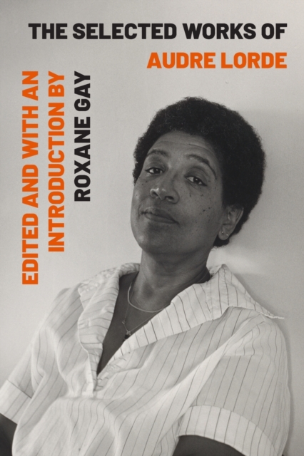 The Selected Works of Audre Lorde, Paperback Book
