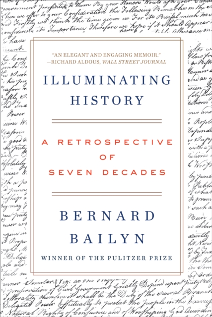 Illuminating History : A Retrospective of Seven Decades, EPUB eBook
