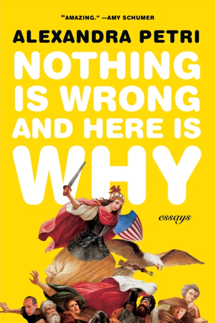 Nothing Is Wrong and Here Is Why : Essays, EPUB eBook