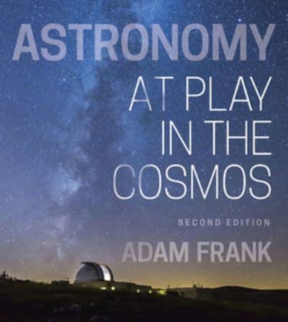 Astronomy : At Play in the Cosmos, Multiple-component retail product Book