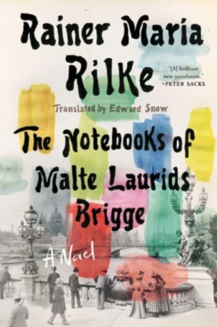 Notebooks of Malte Laurids Brigge : A Novel, Paperback / softback Book