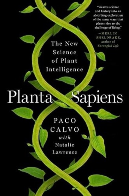 Planta Sapiens - The New Science of Plant Intelligence,  Book