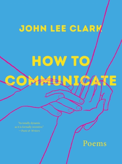 How to Communicate : Poems, Paperback / softback Book