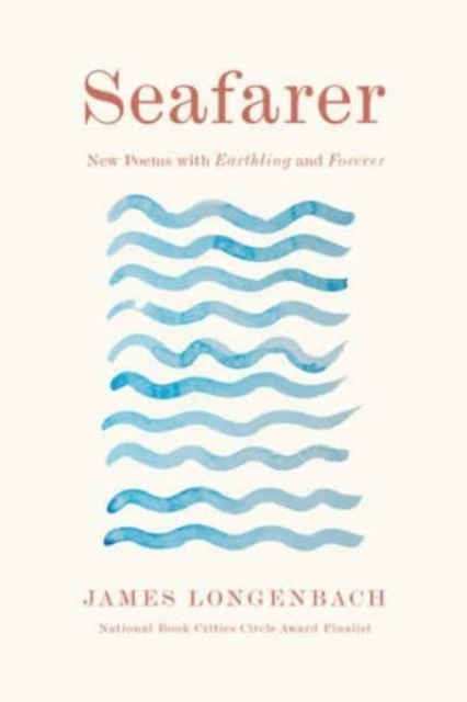 Seafarer : New Poems with Earthling and Forever, Hardback Book