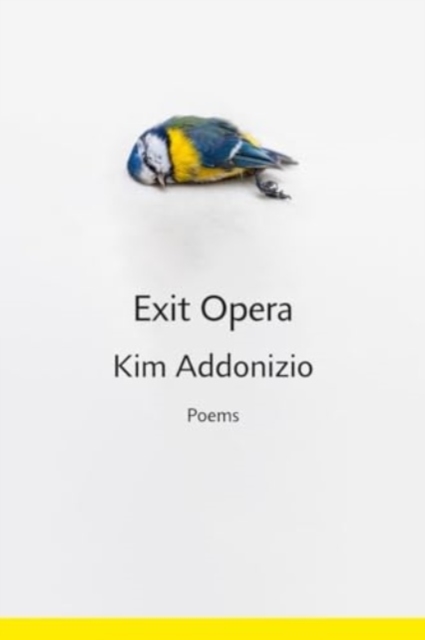 Exit Opera : Poems, Hardback Book