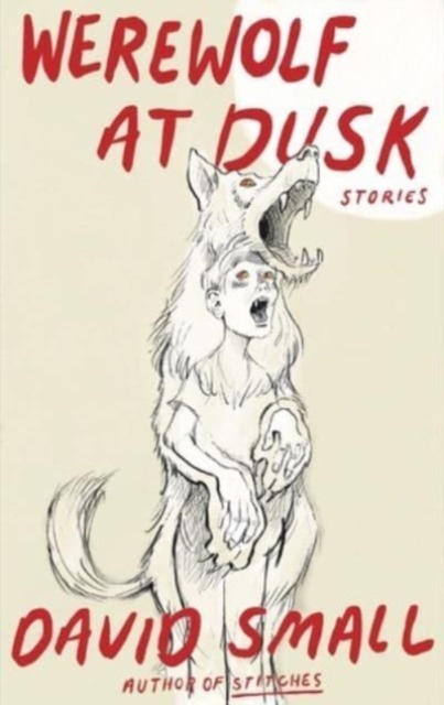 The Werewolf at Dusk: And Other Stories, Hardback Book