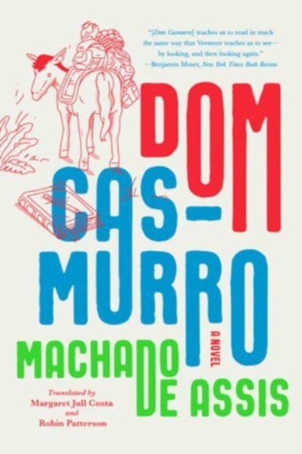 Dom Casmurro : A Novel, Paperback / softback Book