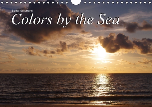 Colors by the Sea 2015 : Fascinating colors of nature, Calendar Book