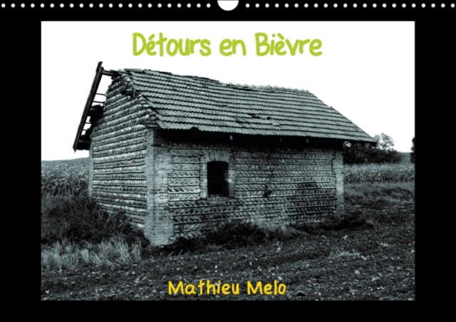 Detours En Bievre 2017 : Les Cabanes En Terre En Isere, Calendar Book