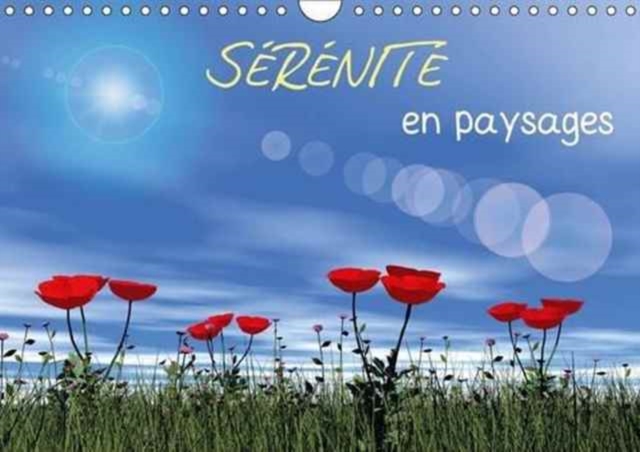 Serenite en paysages 2017 : Le charme de la nature en paysages 3D, Calendar Book