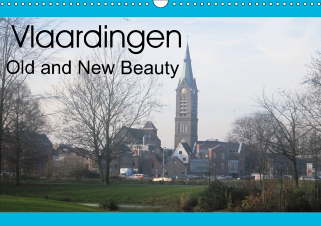 Vlaardingen Old and New Beauty 2018 : Beautiful Views Around the Old Town of Vlaardingen, Netherlands., Calendar Book