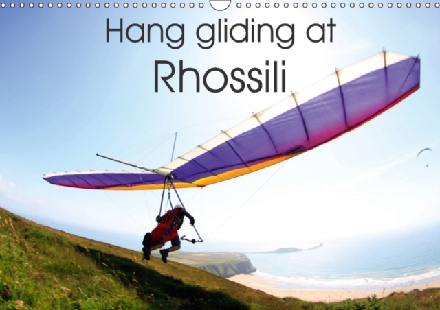 Hang gliding at Rhossili 2018 : Hang gliding photography, Calendar Book