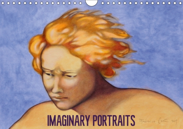 Imaginary portraits 2018 : A series of portrait paintings in the reinassance mood, Calendar Book