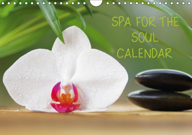 Spa for the Soul 2019 : Wellness and relaxation around the year, Calendar Book