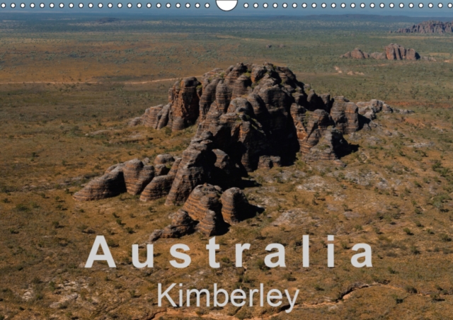 Australia - Kimberley / UK-Version 2019 : The Kimberley - ancient landscapes, Calendar Book