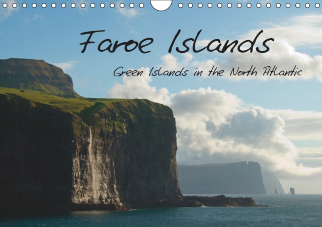 Faroe Islands / UK-Version 2019 : Green Islands in the North Atlantic., Calendar Book