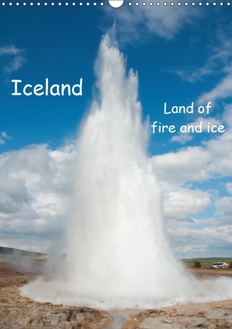 Iceland / UK-Version 2019 : Land of fire and ice, Calendar Book