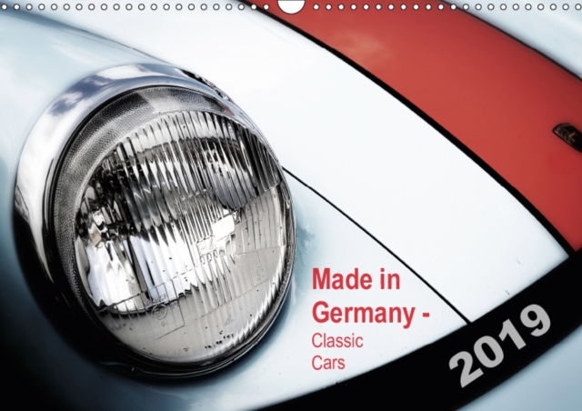 Made in Germany - Classic Cars / UK-Version 2019 : Old vehicles in fascinating images, Calendar Book
