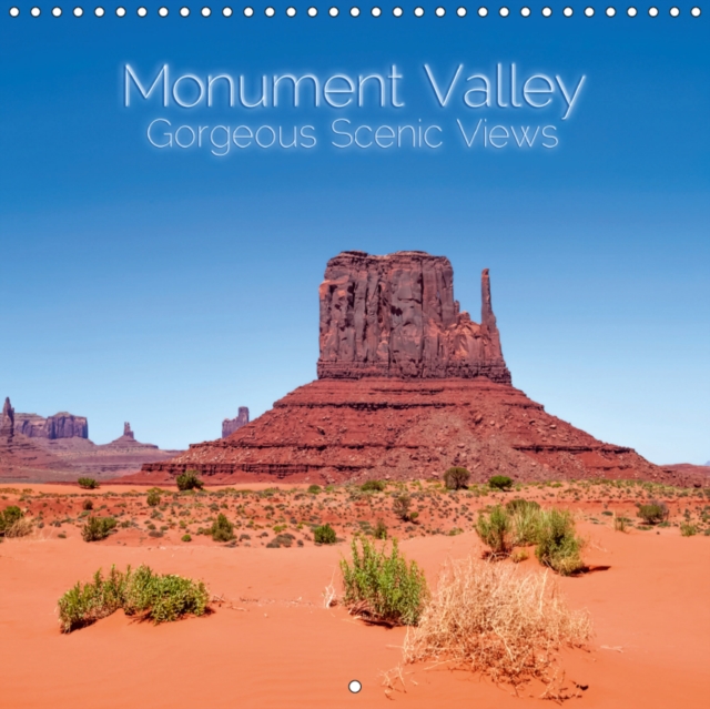 Monument Valley - Gorgeous Scenic Views 2019 : The Unique American Southwest, Calendar Book
