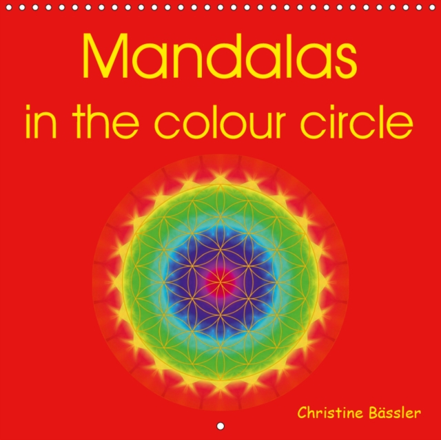 Mandalas in the colour circle 2019 : Mandalas for every month in a colour of the colour circle, Calendar Book