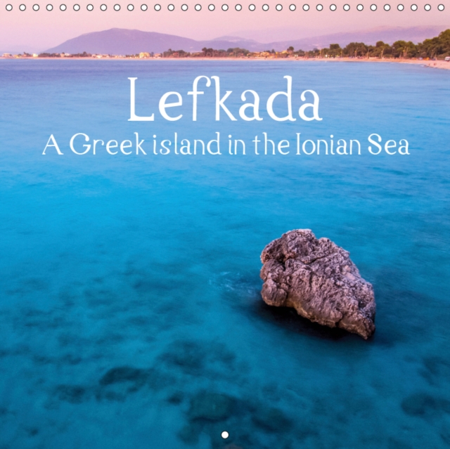 Island of Lefkada 2019 : A Greek island in the Ionian Sea., Calendar Book