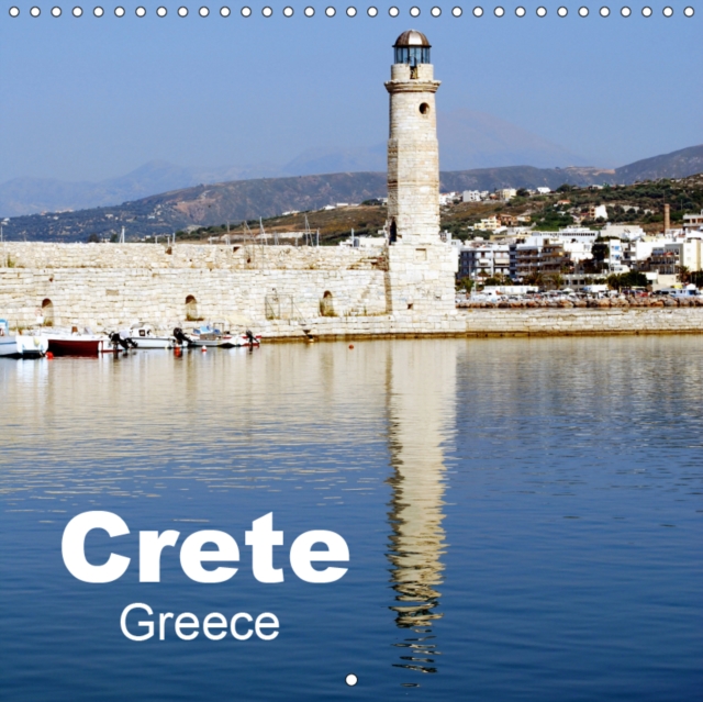 Crete - Greece 2019 : Dreams of Greece, Calendar Book