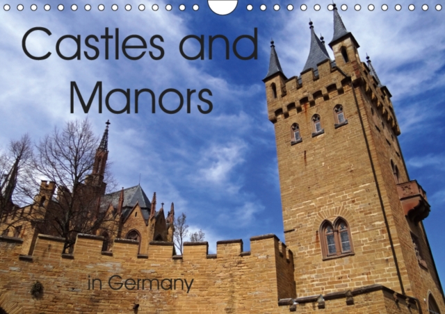 Castles and Manors in Germany 2019 : German castles and manors remind you of the Middle Ages., Calendar Book